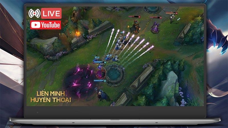 Cách Stream LOL trên Youtube chi tiết, hiệu quả, nhanh chóng nhất