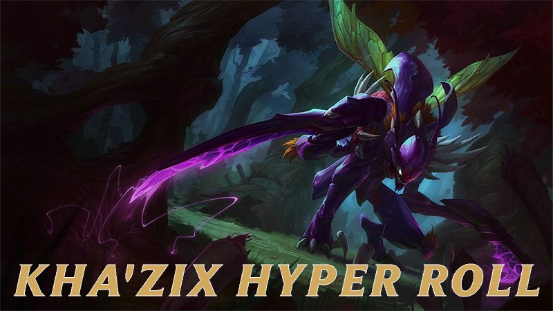 Cách chơi đội hình Kha’Zix Hyper Roll ĐTCL mùa 3 | Đấu Sĩ - Hư Không - Mật Thám - Phù Thủy - Thời Không